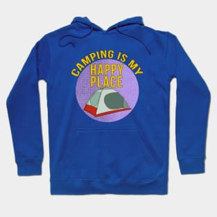 Camping is My Happy Place Hoodie